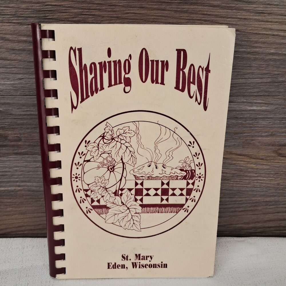 Sharing Our Best St. Mary Church Cookbook Eden WI 1995